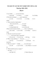 TÀI LIỆU ÔN TẬP THI TỐT NGHIỆP MÔN TIẾNG ANH Năm học 2010- 2011- Part 6 pot