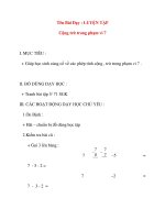 Giáo án lớp 1 môn Toán: Tên Bài Dạy : LUYỆN TẬP Cộng trừ trong phạm vi 7 pptx