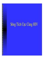 Bài giảng HIV : Sống Tích Cực Cùng HIV part 1 potx