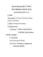 Giáo án tiếng anh lớp 5 - UNIT 1 NEW FRIENDS, NEW PLACES Section B-Period 3(1, 2, 3) potx