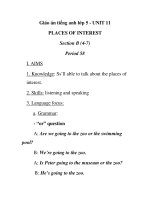 Giáo án tiếng anh lớp 5 - UNIT 11 PLACES OF INTEREST Section B (4-7) Period 58 doc