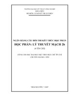 NGÂN HÀNG CÂU HỎI THI KẾT THÚC HỌC PHẦN HỌC PHẦN: LÝ THUYẾT MẠCH 2b doc