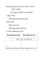 Giáo án nghệ tin học THCS - Tiết: 58, 59. 60 THỰC HÀNH TẠO MỘT SỐ KIỂU MẪU RIÊNG pps