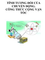 TÍNH TƯƠNG ĐỐI CỦA CHUYỂN ĐỘNG. CÔNG THỨC CỘNG VẬN TỐC ppsx