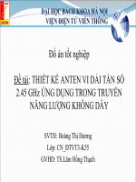 THIẾT KẾ ANTEN VI DẢI TẦN SỐ 2.45 GHz ỨNG DỤNG TRONG TRUYỀN NĂNG LƯỢNG KHÔNG DÂY