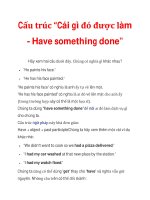 Cấu trúc “Cái gì đó được làm - Have something done” doc