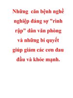 Những  căn bệnh nghề nghiệp đáng sợ rình rập dân văn phòng và những bí quyết giúp giảm các cơn đau đầu và khỏe mạnh