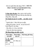 Giáo án nghề điện dân dụng THCS - TIẾT 59: THỰC HÀNH VẬN HÀNH KIỂM TRA MÁY BIẾN ÁP pptx