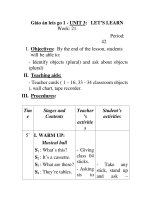 Giáo án lets go 1 - UNIT 3: LET’S LEARN Week: 21 Period: 42 I. Objectives: By the end of the ppt