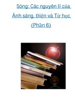 Sóng: Các nguyên lí của Ánh sáng, Điện và Từ học (Phần 6) docx