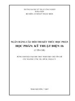 NGÂN HÀNG CÂU HỎI THI KẾT THÚC HỌC PHẦN HỌC PHẦN: KỸ THUẬT ĐIỆN 1b doc