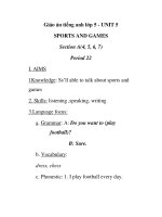 Giáo án tiếng anh lớp 5 - UNIT 5 SPORTS AND GAMES Section A(4, 5, 6, 7) Period 22 ppsx
