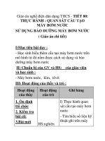 Giáo án nghề điện dân dụng THCS - TIẾT 80: THỰC HÀNH : QUAN SÁT CẤU TẠO MÁY BƠM NƯỚC SỬ DỤNG BẢO DƯỠNG MÁY BƠM NƯỚC docx