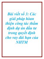 Bài viết số 3: Các giải pháp hòan thiện công tác thẩm định dự án đầu tư trong quyết định cho vay dài hạn của NHTM pot