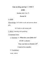 Giáo án tiếng anh lớp 5 - UNIT 3 JOBS Section A(4, 5, 6, 7) Period 10 pptx