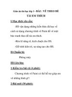 Giáo án tin học lớp 3 - BÀI : VẼ THEO ĐỀ TÀI EM THÍCH pdf