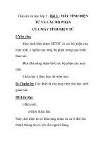 Giáo án tin học lớp 3 - Bài 2 : MÁY TÍNH ĐIỆN TỬ VÀ CÁC BỘ PHẬN CỦA MÁY TÍNH ĐIỆN TỬ ppsx