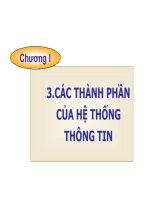 bài giảng hệ thống thông tin - chương 1 các thành phần của hệ thống thông tin