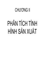 CHƯƠNG II PHÂN TÍCH TÌNH HÌNH SẢN XUẤT pps