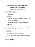 Giáo án hóa học lớp 10 nâng cao - Bài 6 (tiết 9) LỚP VÀ PHÂN LỚP ELECTRON docx