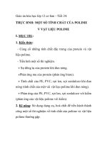 Giáo án hóa học lớp 12 cơ bản – Tiết 24: THỰC HÀNH: MỘT SỐ TÍNH CHẤT CỦA POLIME V VẬT LIỆU POLIME doc