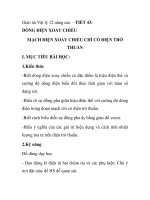 Giáo án Vật lý 12 nâng cao - TIẾT 43: DÒNG ĐIỆN XOAY CHIỀU MẠCH ĐIỆN XOAY CHIỀU CHỈ CÓ ĐIỆN TRỞ THUẦN I ppsx