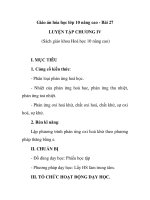 Giáo án hóa học lớp 10 nâng cao - Bài 27 LUYỆN TẬP CHƯƠNG IV ppt