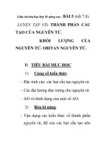 Giáo án hóa học lớp 10 nâng cao - BÀI 5 (tiết 7,8) LUYỆN TẬP VỀ: THÀNH PHẦN CẤU TẠO CỦA NGUYÊN TỬ. KHỐI LƯỢNG CỦA NGUYÊN TỬ. OBITAN NGUYÊN TỬ. pot