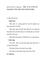 Giáo án Vật lý 12 nâng cao - TIẾT 47- B : CỦNG CỐ MẠCH RLC NỐI TIẾP-CỘNG HƯỞNG ĐIỆN pdf