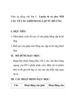 Giáo án tiếng việt lớp 5 - Luyện từ và câu: NỐI CÁC VẾ CÂU GHÉP BẰNG CẶP TỪ HÔ ỨNG pptx