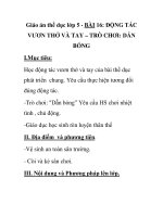 Giáo án thể dục lớp 5 - BÀI 16: ĐỘNG TÁC VƯƠN THỞ VÀ TAY – TRÒ CHƠI: DẪN BÓNG pot