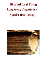 Hình ảnh kẻ sĩ Thăng Long trong sáng tác của Nguyễn Huy Tưởng _2 pps