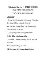 Giáo án thể dục lớp 5 - BÀI 28: BÀI THỂ DỤC PHÁT TRIỂN CHUNG TRÒ CHƠI: THĂNG BẰNG. pdf