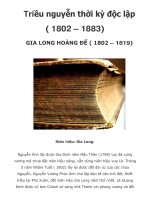 Triều nguyễn thời kỳ độc lập ( 1802 – 1883) GIA LONG HOÀNG ĐẾ ( 1802 – 1819_ pptx