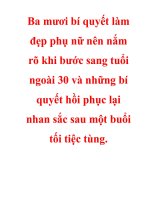 Ba mươi bí quyết làm đẹp phụ nữ nên nắm rõ khi bước sang tuổi  ngoài 30 và những bí quyết hồi phục lại nhan sắc sau một buổi tối tiệc tùng