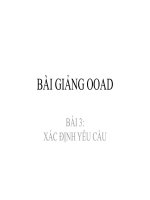 BÀI GIẢNG OOAD BÀI 3: XÁC ĐỊNH YÊU CẦU potx