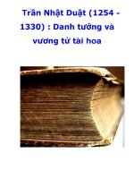 Trần Nhật Duật (1254 1330) : Danh tướng và vương tử tài hoa ppsx