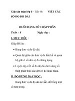 Giáo án toán lớp 5 - Tiết 40: SỐ ĐO ĐỘ DÀI VIẾT CÁC DƯỚI DẠNG SỐ THẬP ppsx