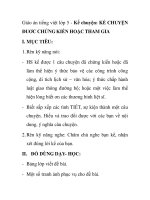 Giáo án tiếng việt lớp 5 - Kể chuyện: KỂ CHUYỆN ĐUƠC CHỨNG KIẾN HOẶC THAM GIA pdf