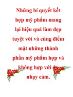 Những bí quyết kết hợp mỹ phẩm mang lại hiệu quả làm đẹp tuyệt vời và cùng điểm mặt những thành phần mỹ phẩm hợp và không hợp với da nhạy cảm