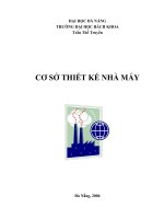 Cơ sở thiết kế nhà máy - Phần 1 Cơ sở thiết kế nhà máy - Chương 1 pdf