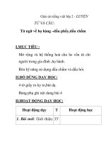 Giáo án tiếng việt lớp 2 - LUYỆN TỪ VÀ CÂU: Từ ngữ về họ hàng –dấu phẩy,dấu chấm doc