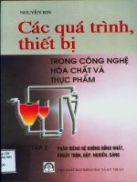 Các quá trình thiết bị trong công nghệ hóa chất và thực phẩm : Phần riêng hệ không đồng nhất, khuấy đập, trộn nghiền, sàng part 2 ppt