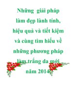 Những  giải pháp làm đẹp lành tính, hiệu quả và tiết kiệm và cùng tìm hiểu về những phương pháp làm trắng da mới năm 2014