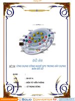 Đồ Án Tốt Nghiệp - Công Nghệ GPS Và Ứng Dụng Công Nghệ GPS Trong Việc Xây Dựng Bản Đồ Số