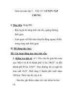 Giáo án toán lớp 5 - Tiết 137: LUYỆN TẬP CHUNG pptx