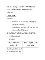 Giáo án toán lớp 5 - Tiết 58 : NHÂN MỘT SỐ THẬP PHÂN VỚI MỘT SỐ THẬP PHÂN ppt