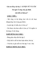 Giáo án tiếng việt lớp 2 - LUYỆN TỪ VÀ CÂU: Từ ngữ về công việc gia đình câu kiểu ai làm gì ? pdf