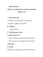 Giáo án tin học 9 - Tiết 38 : Các thành phần cơ bản trên màn hình windows (T2) pdf