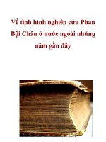Về tình hình nghiên cứu Phan Bội Châu ở nước ngoài những năm gần đây docx